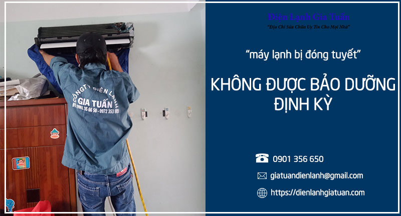 Máy lạnh không được bảo dưỡng định kỳ