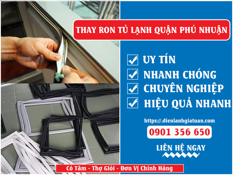 Đơn vị thay ron tủ lạnh Quận Phú Nhuận