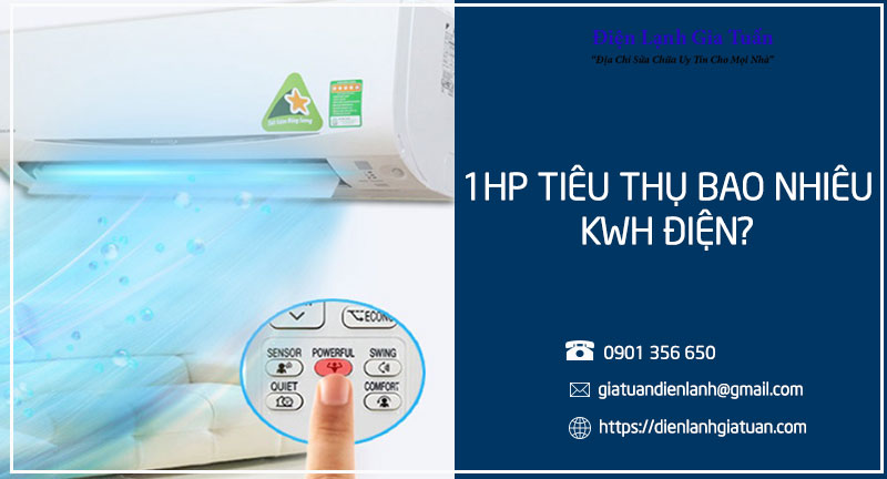 Máy lạnh 1HP tiêu thụ bao nhiêu kWh điện?