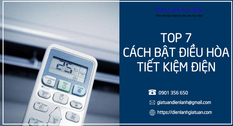 Top 7 cách bật điều hòa tiết kiệm điện