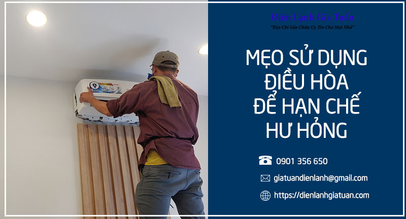 Mẹo sử dụng điều hòa để hạn chế hư hỏng