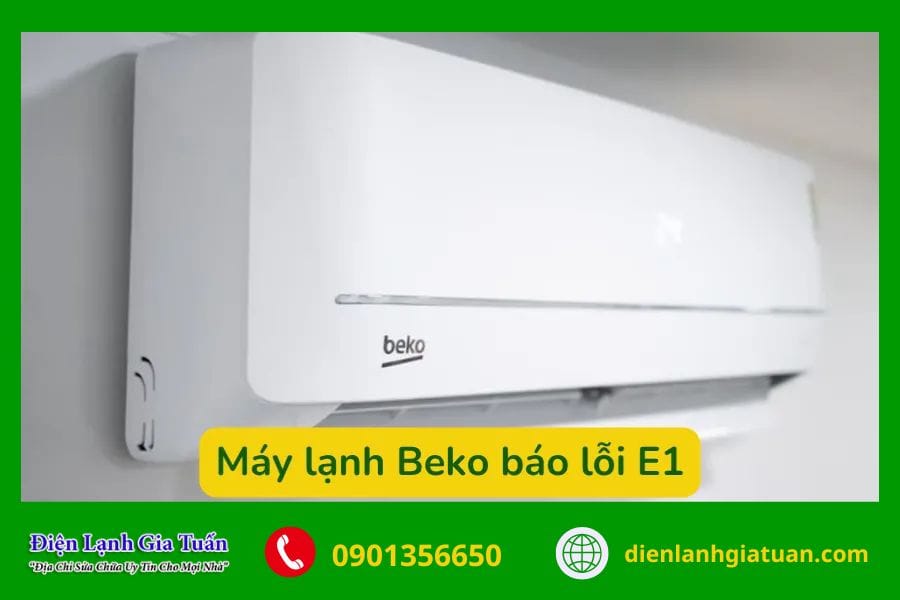 Máy lạnh Beko báo lỗi E1 có ảnh hưởng gì không? 6 may lanh beko bao loi e1 1